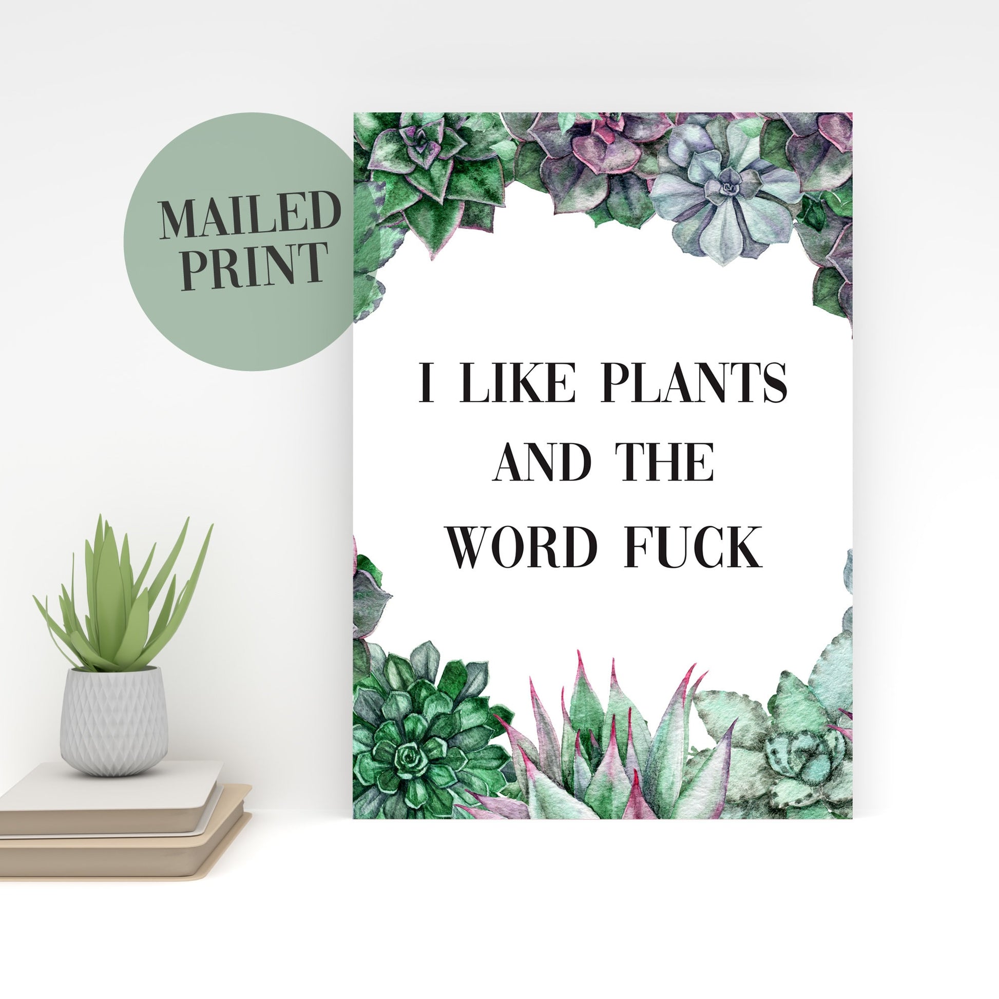 i like plants and the word fuck a4 art print funny plant poster