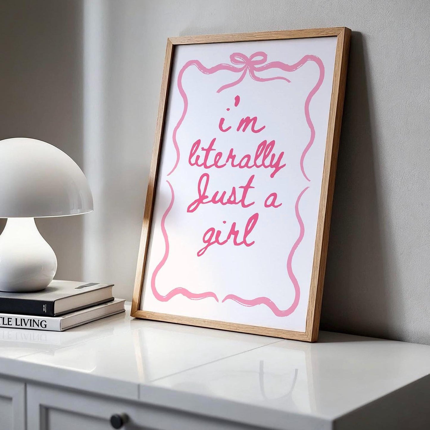 I’m literally just a girl wall print, coquette print, girly wall art, pink wall decor, aesthetic bows, girly trendy bedroom poster