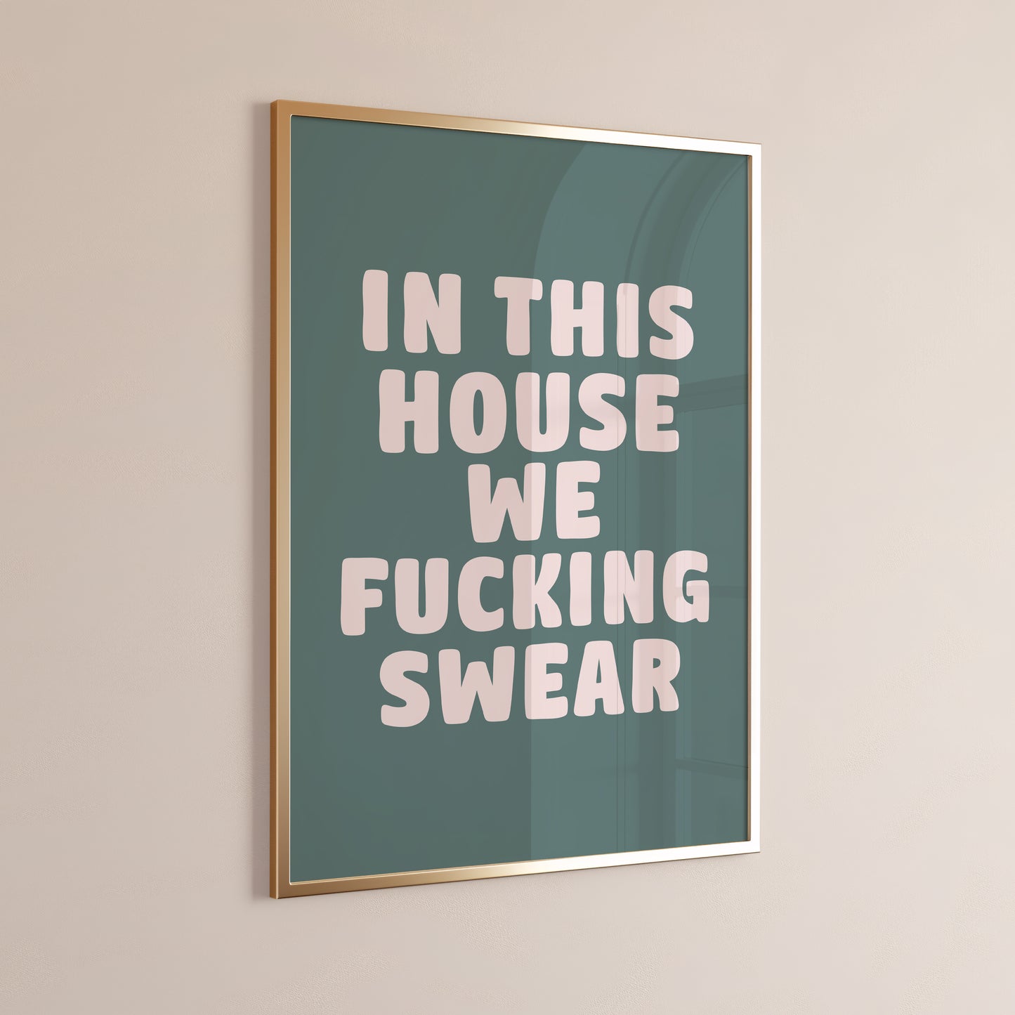 In This House We Fucking Swear Wall Print