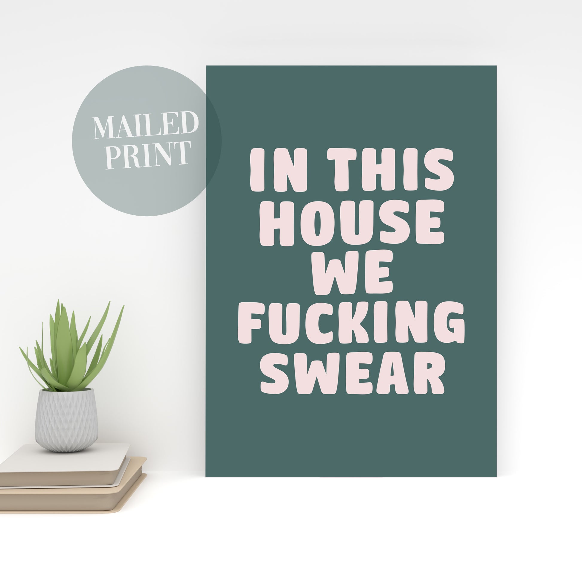 In This House We Fucking Swear Art Print Emerald Green Decor