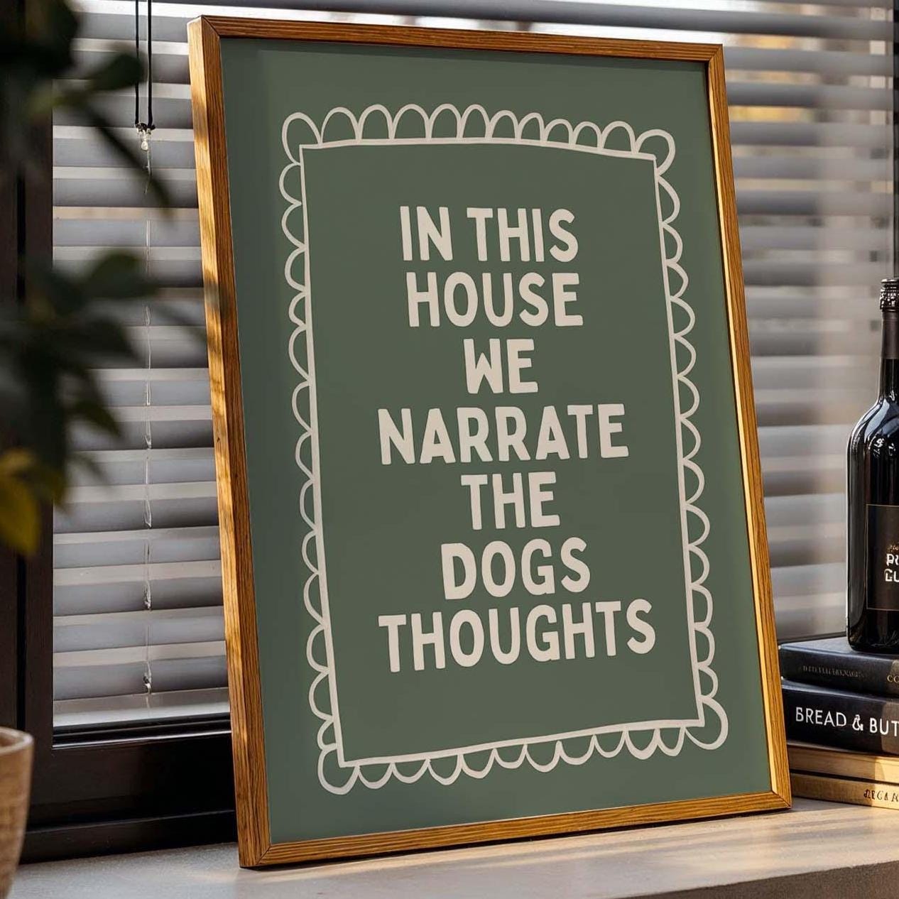 In This House We Narrate The Dogs Thoughts Art Print