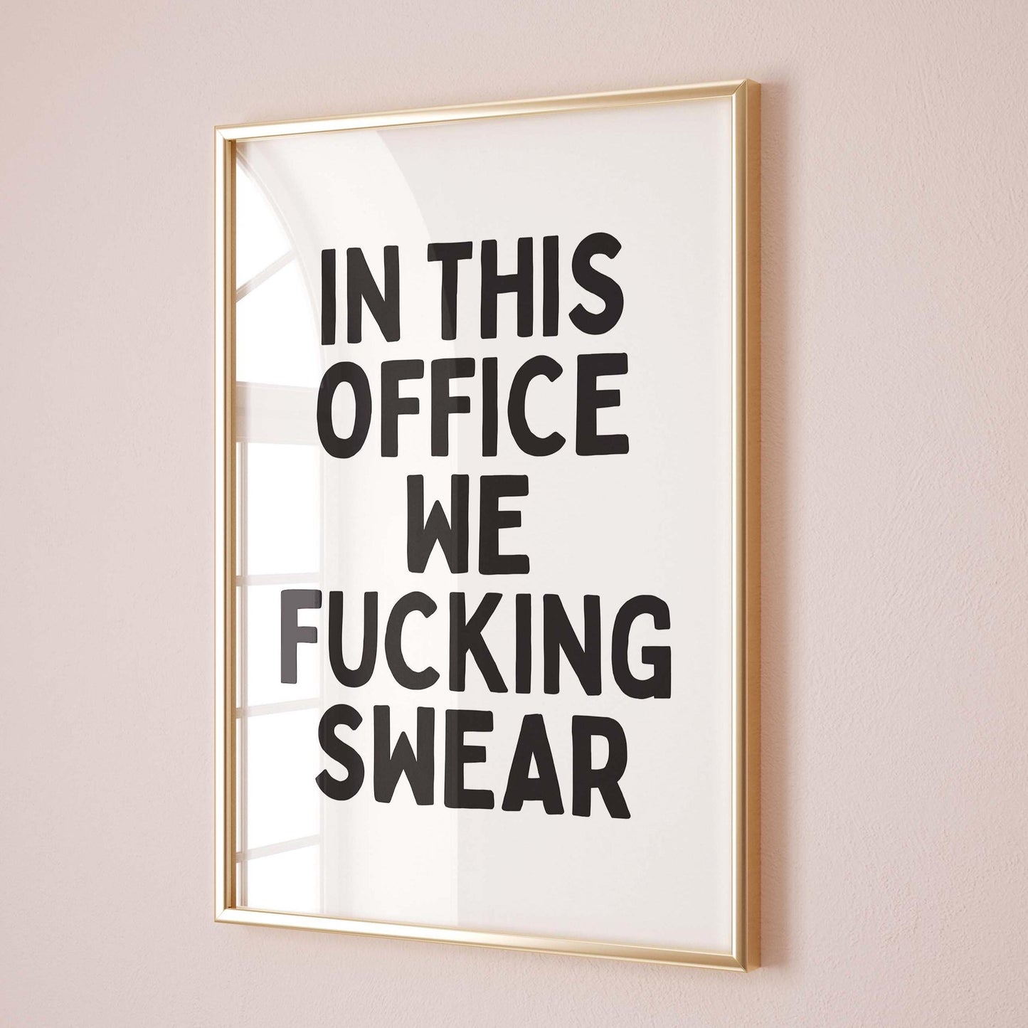 In This Office We Fucking Swear Print