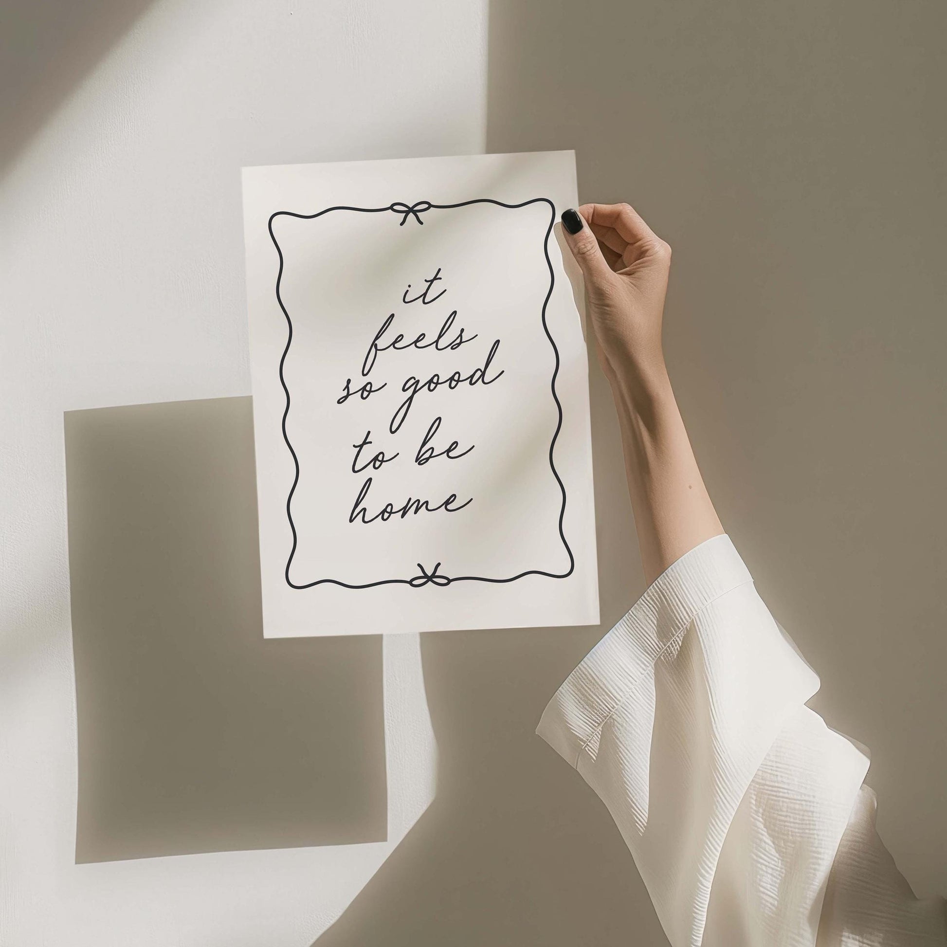 It Feels So Good To Be Home Wall Print