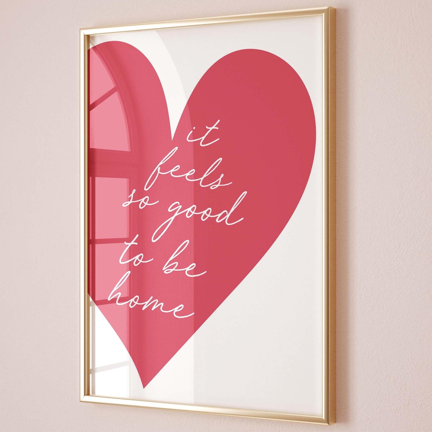 It Feels So Good To Be Home Red Heart Wall Art Print