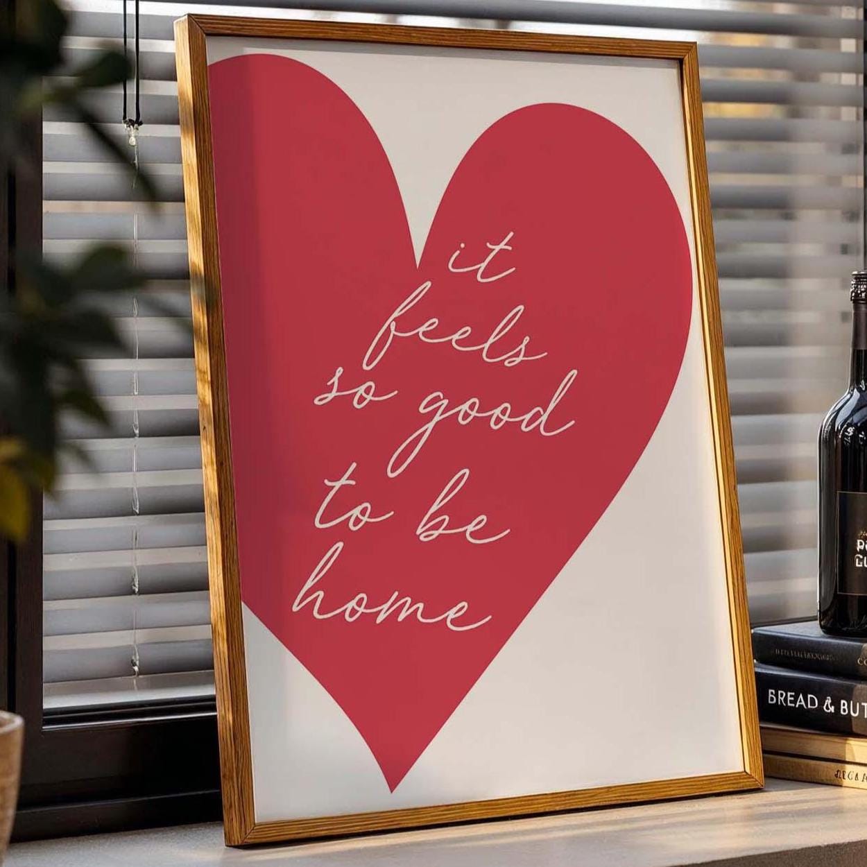 It Feels So Good To Be Home Red Heart Wall Art Print