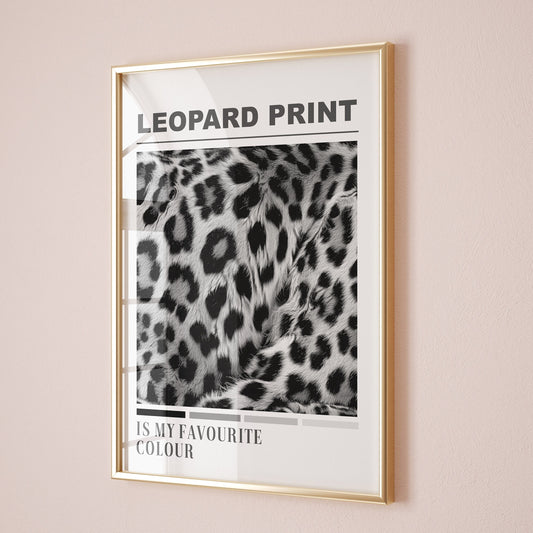leopard print is my favourite colour wall print