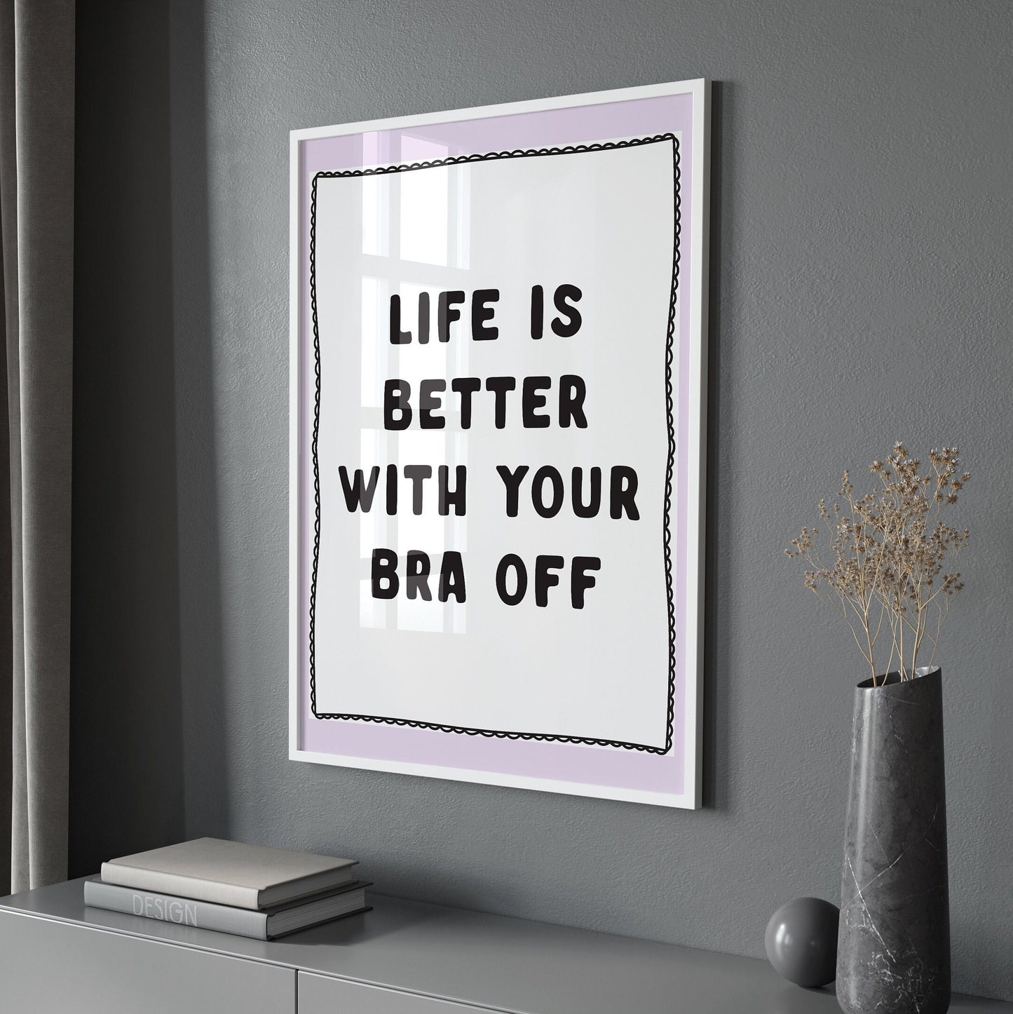 Life Is Better With Your Bra Off, Unframed Card Art Print, Funny Quote Wall Decor, Funny Home Prints