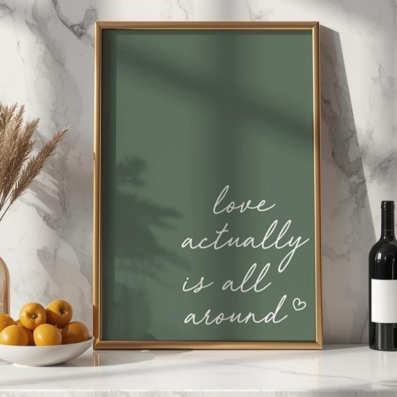 Love Actually Is All Around Art Print Green Wall Decor