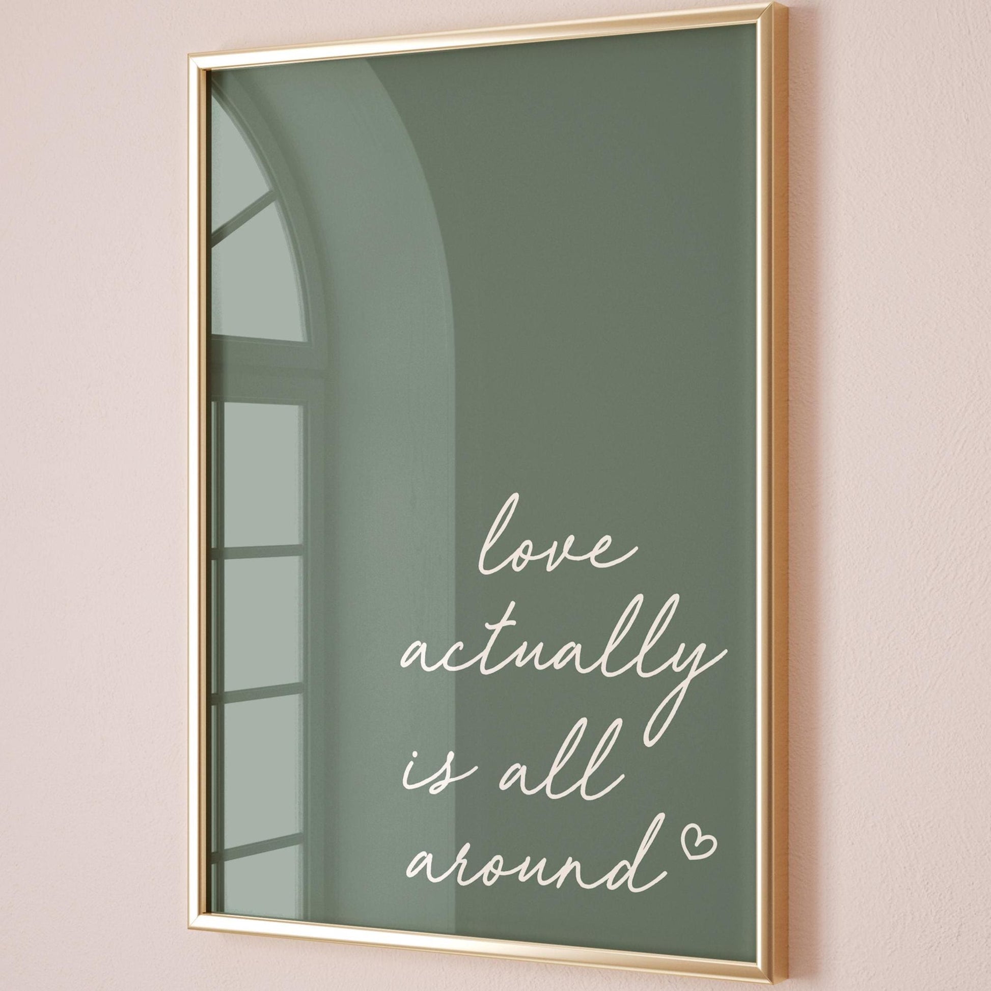 Love Actually Is All Around Art Print Green Wall Decor