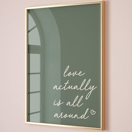 Love Actually Is All Around Art Print Green Wall Decor