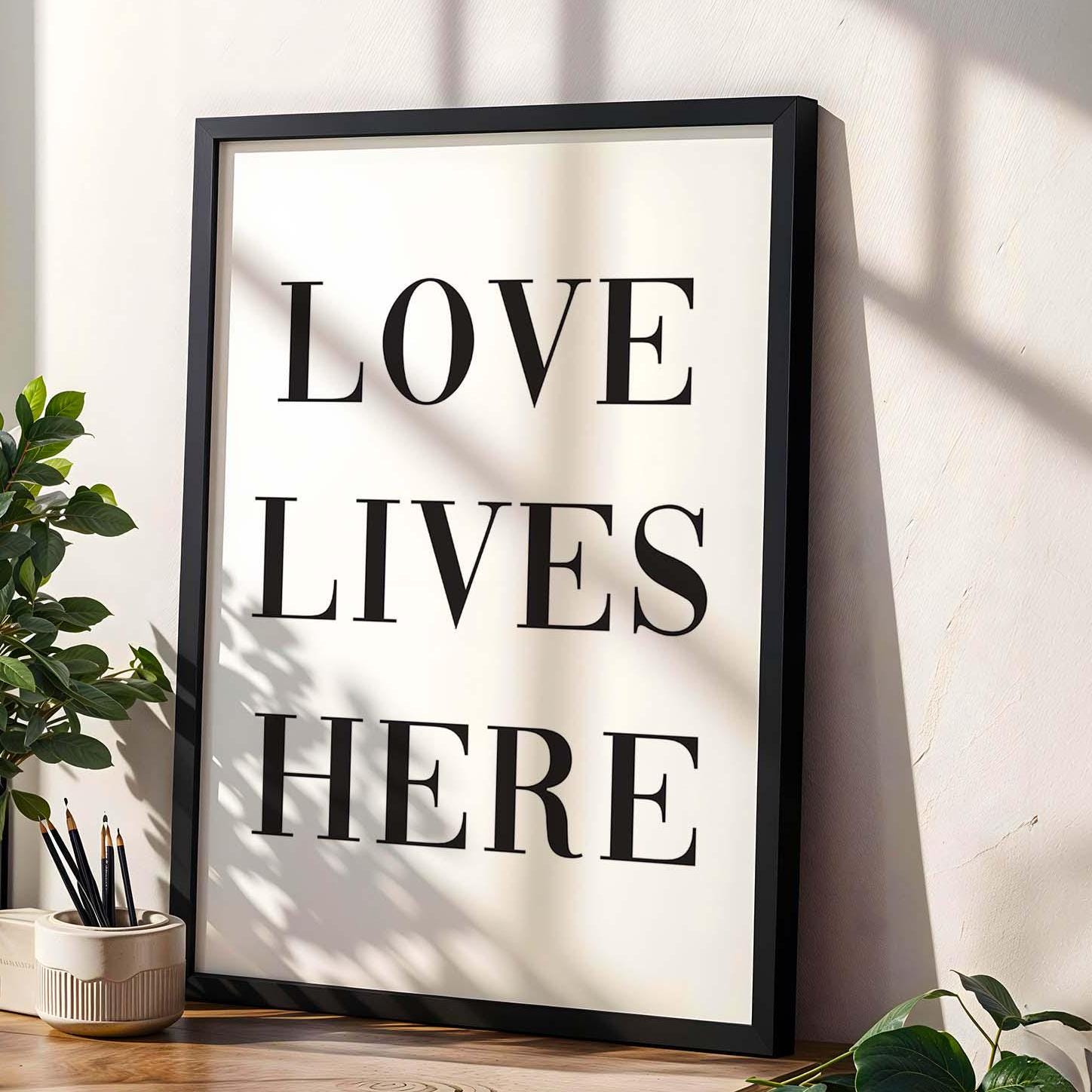 Love Lives Here Wall Print