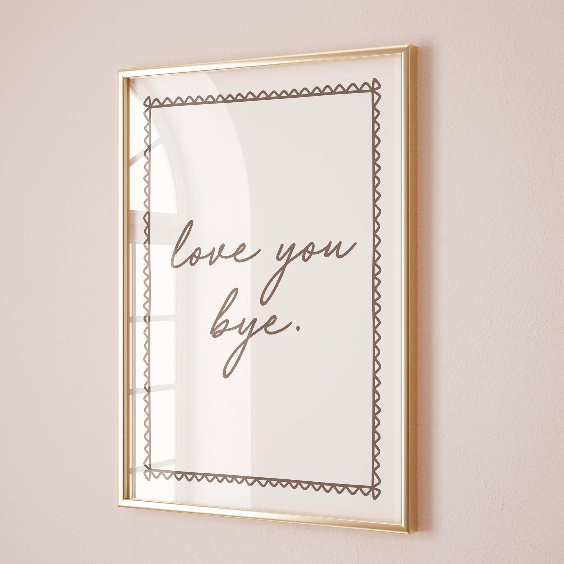Love You Bye Wall Print