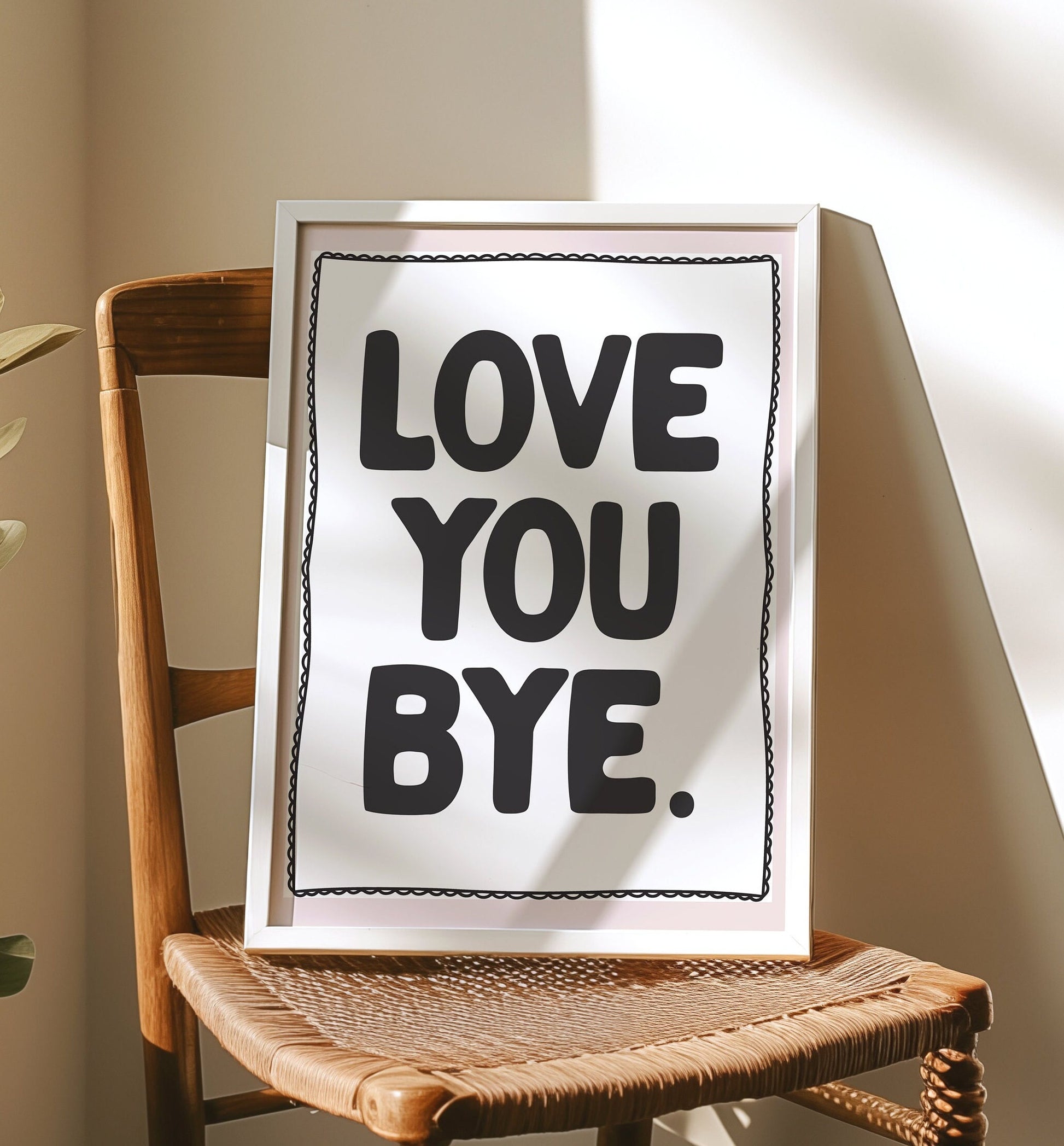 love you bye wall print
