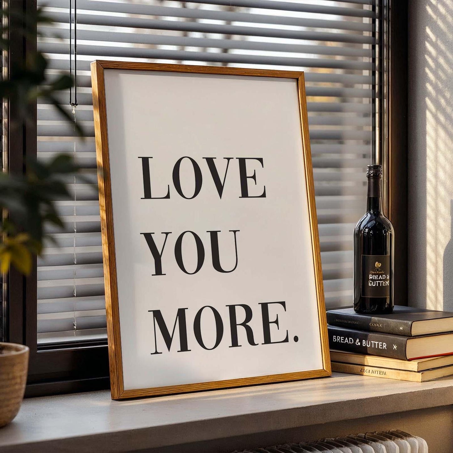 Love You More Wall Art Print