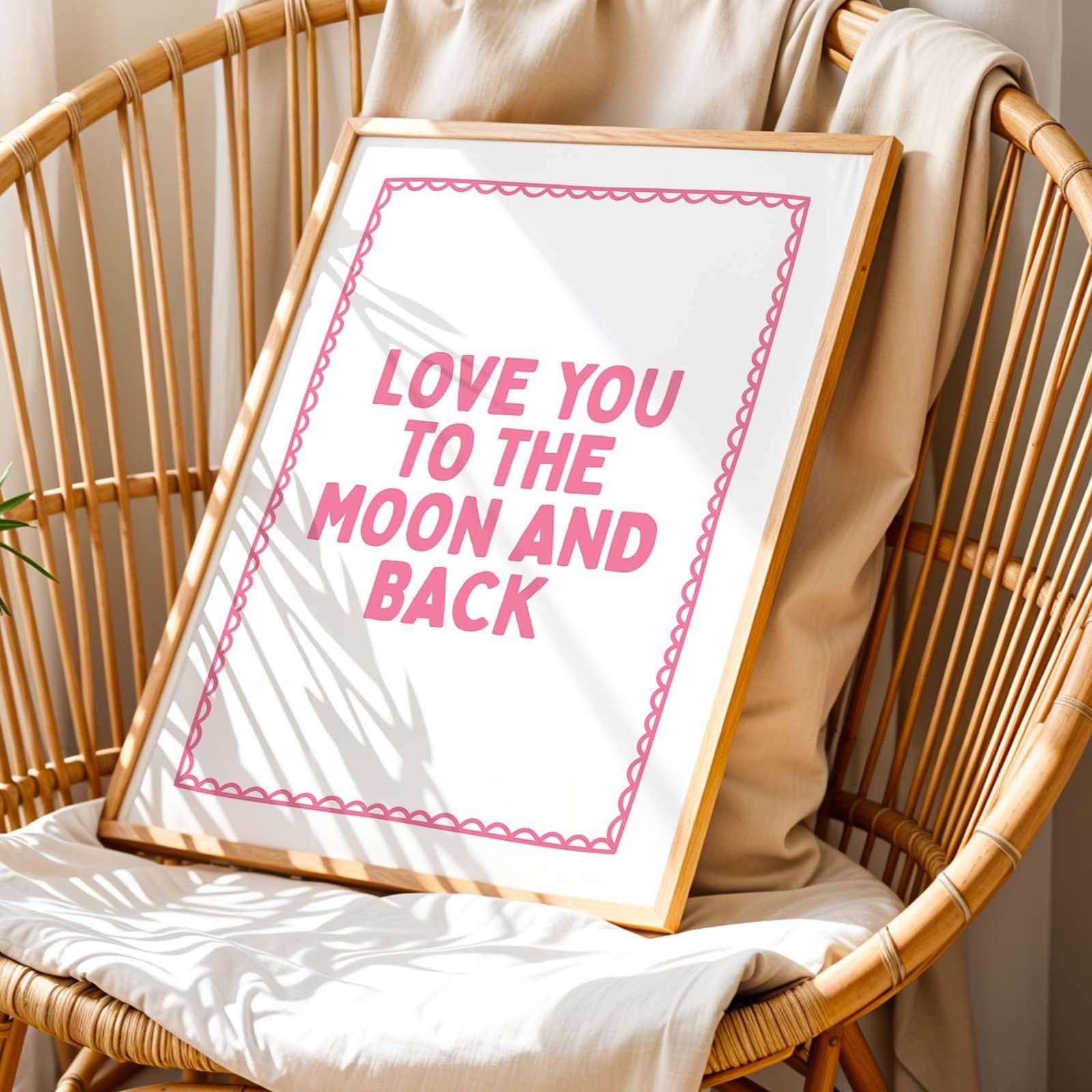 Love You To The Moon And Back Art Print