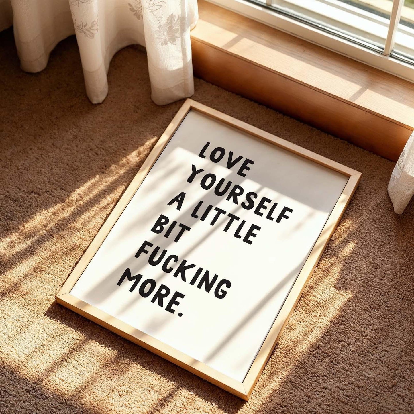Love Yourself A Little Bit Fucking More Wall Art Print