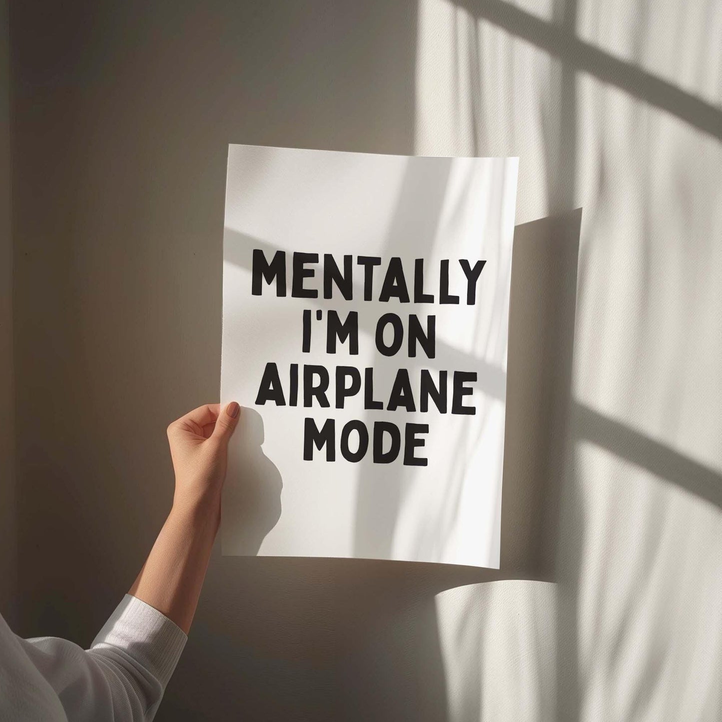 Mentally I&#39;m On Airplane Mode Art Print