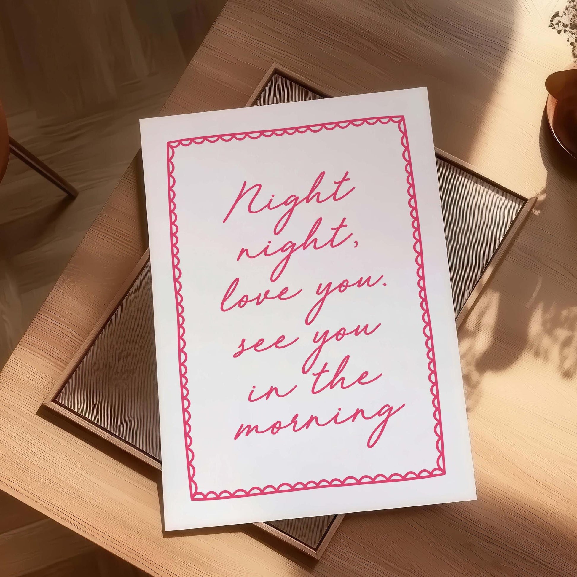 Night Night, Love You See You In The Morning Art Print