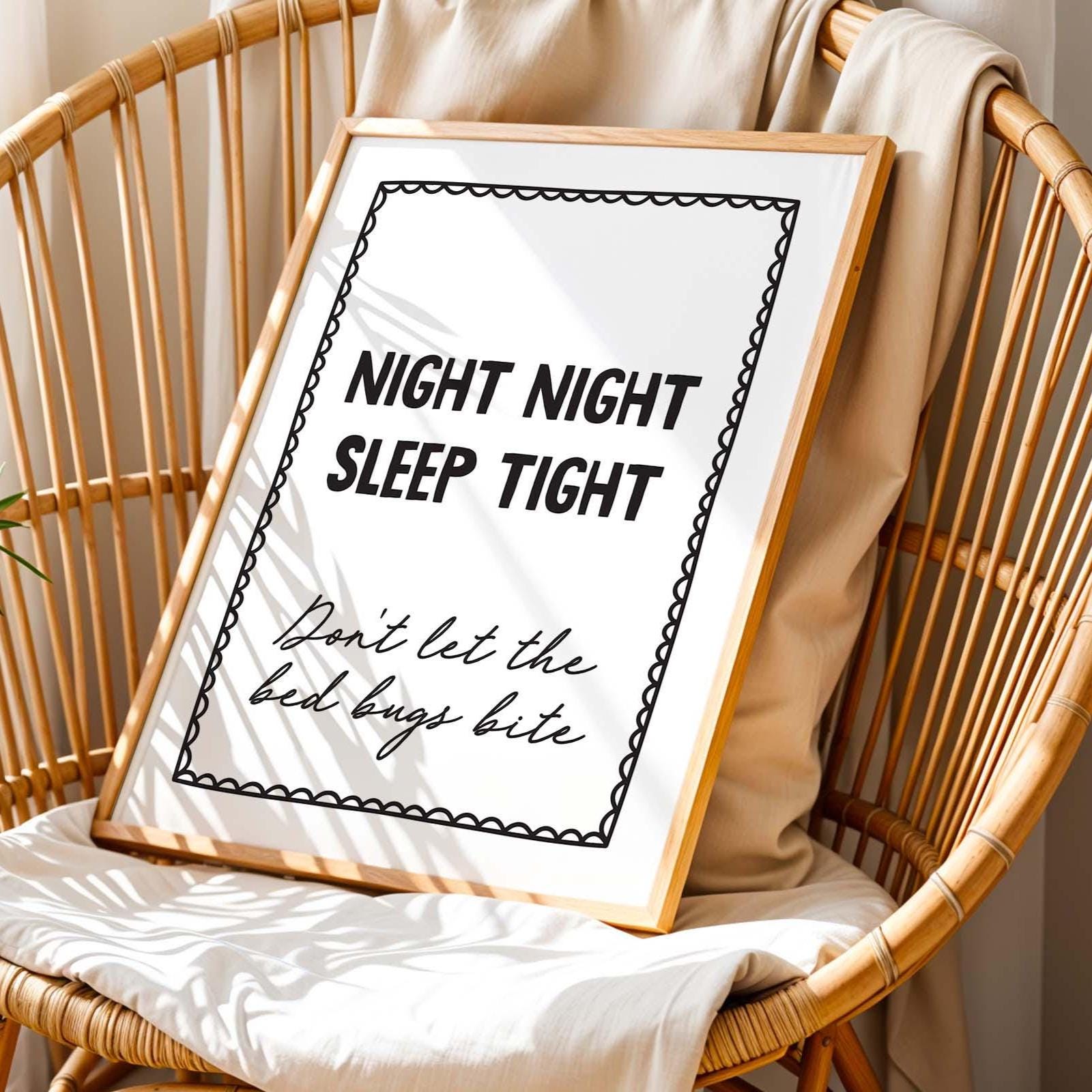 Night Night, Sleep Tight, Don&#39;t Let The Bed Bugs Bite Art Print