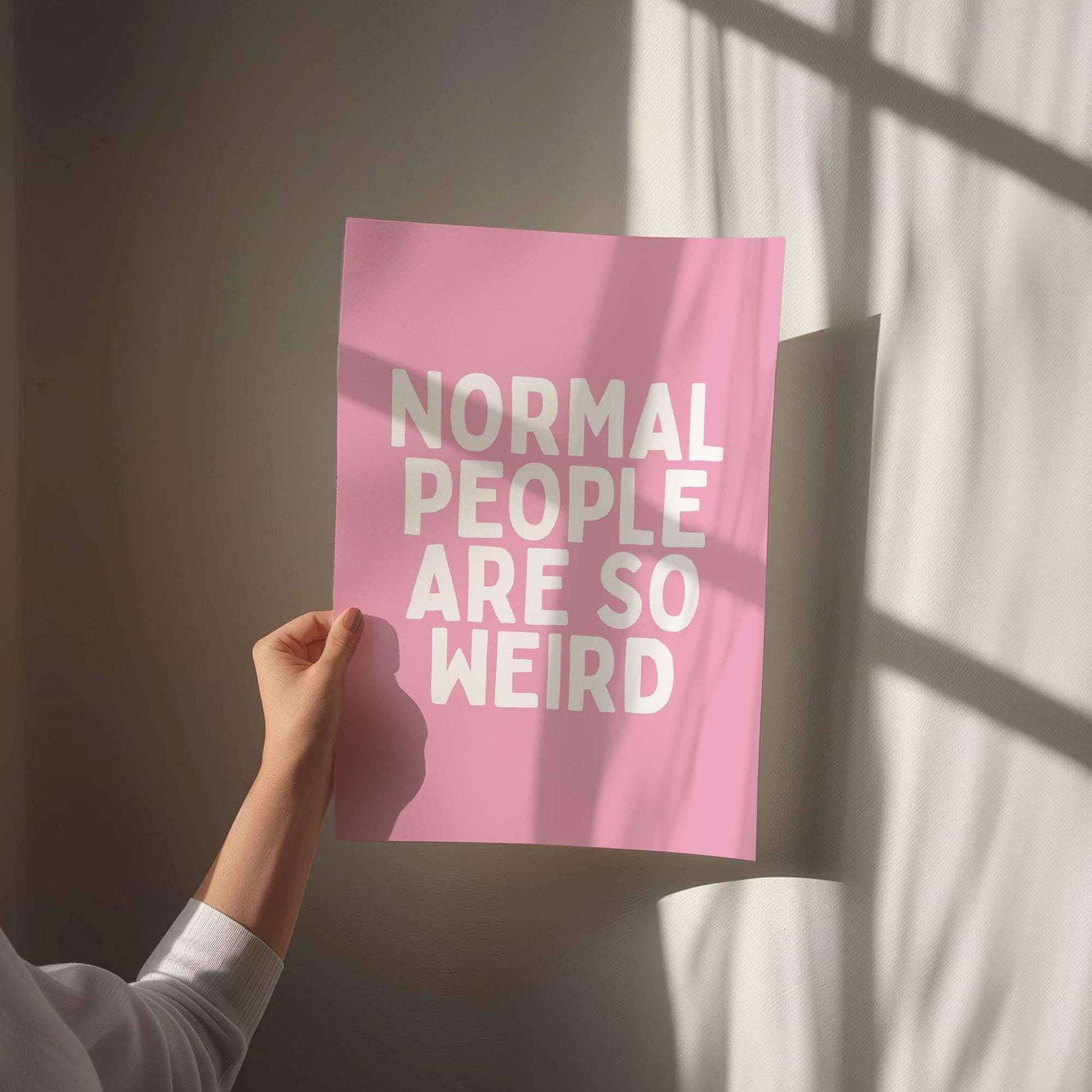 Normal People Are So Weird Art Print