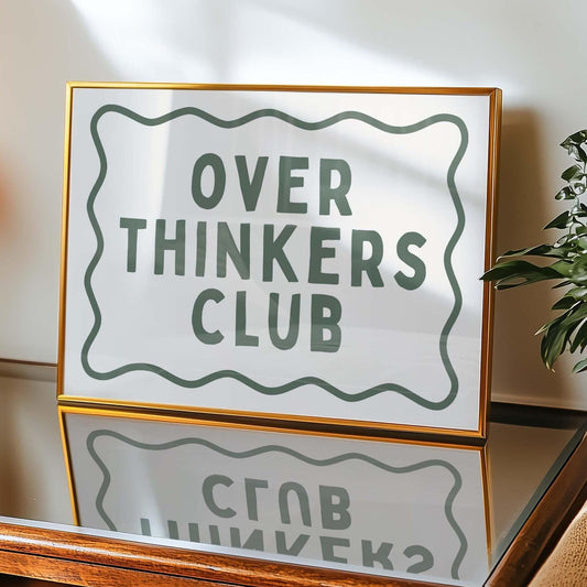 Overthinkers Club Wall Print
