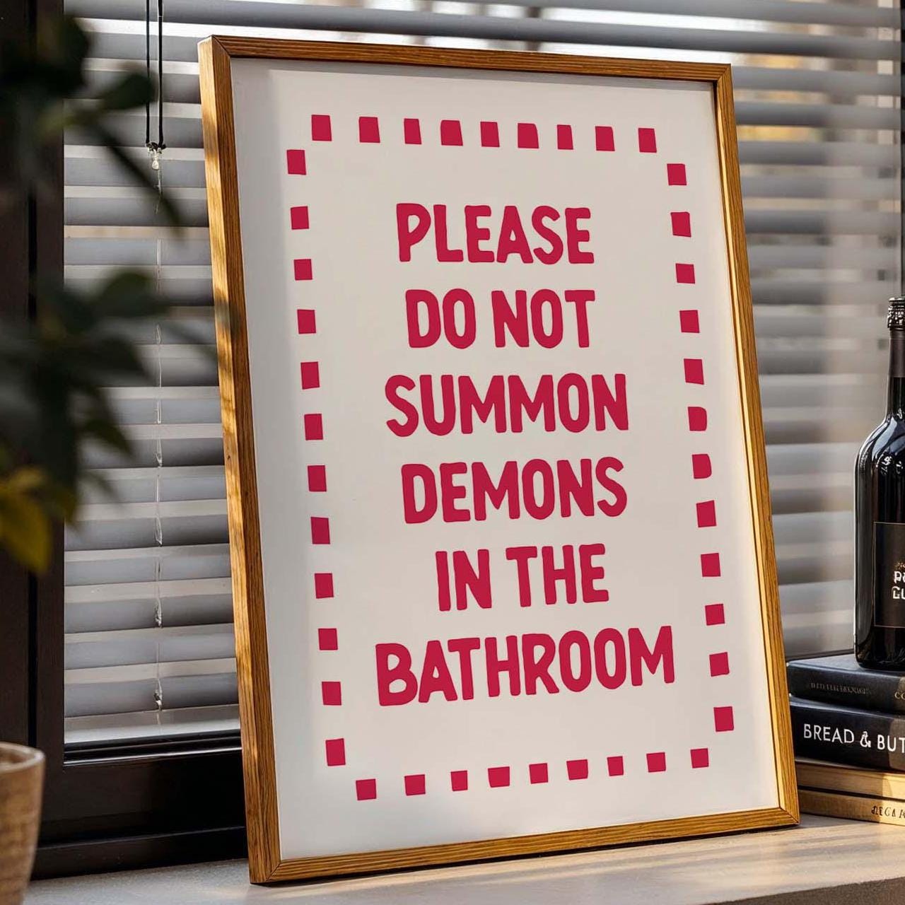 Please Do Not Summon Demons In The Bathroom Art Print