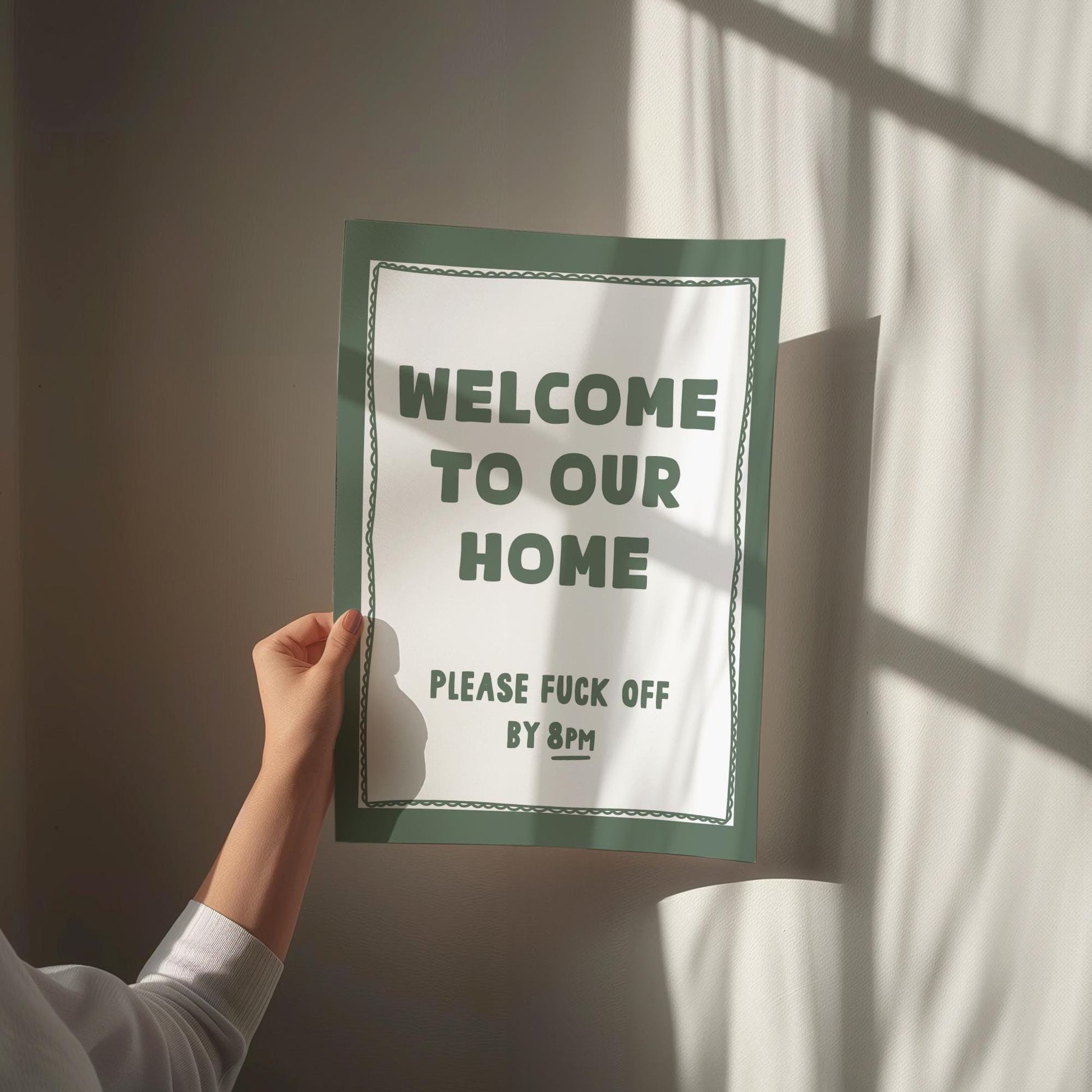 welcome to our home please fuck off by 8pm wall print
