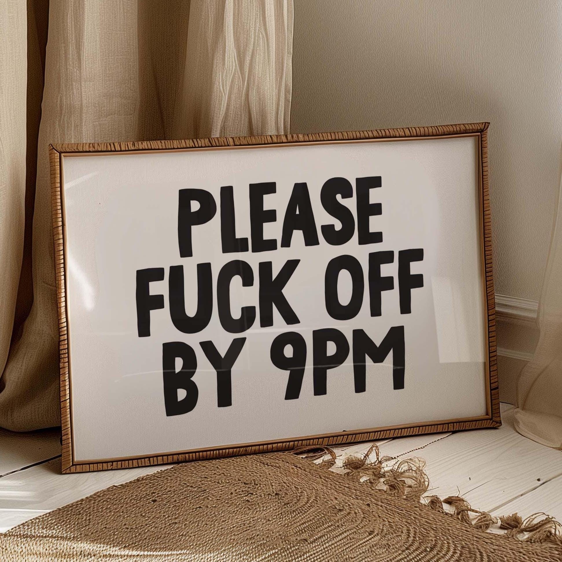 Please Fuck Off By 9pm Art Print White and Black Landscape