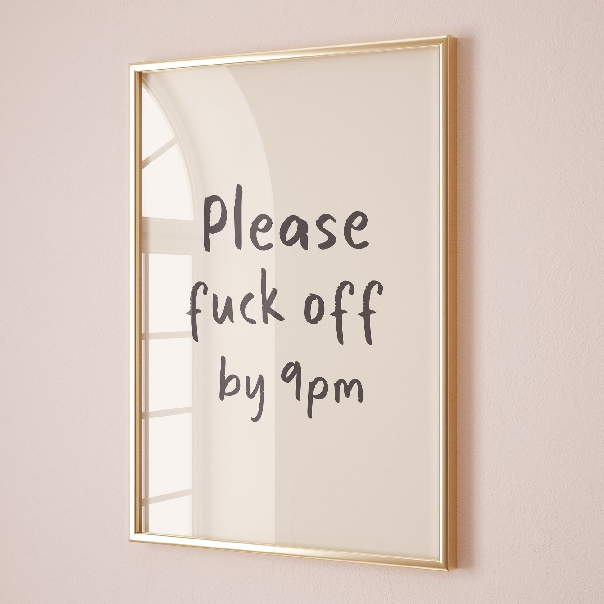 Please Fuck Off By 9pm Wall Print