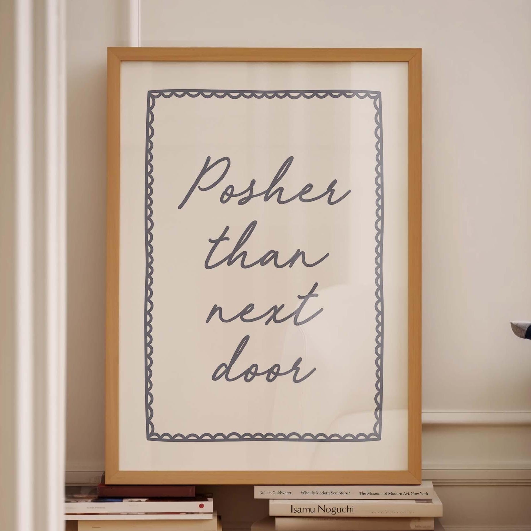 Posher Than Next Door Wall Print