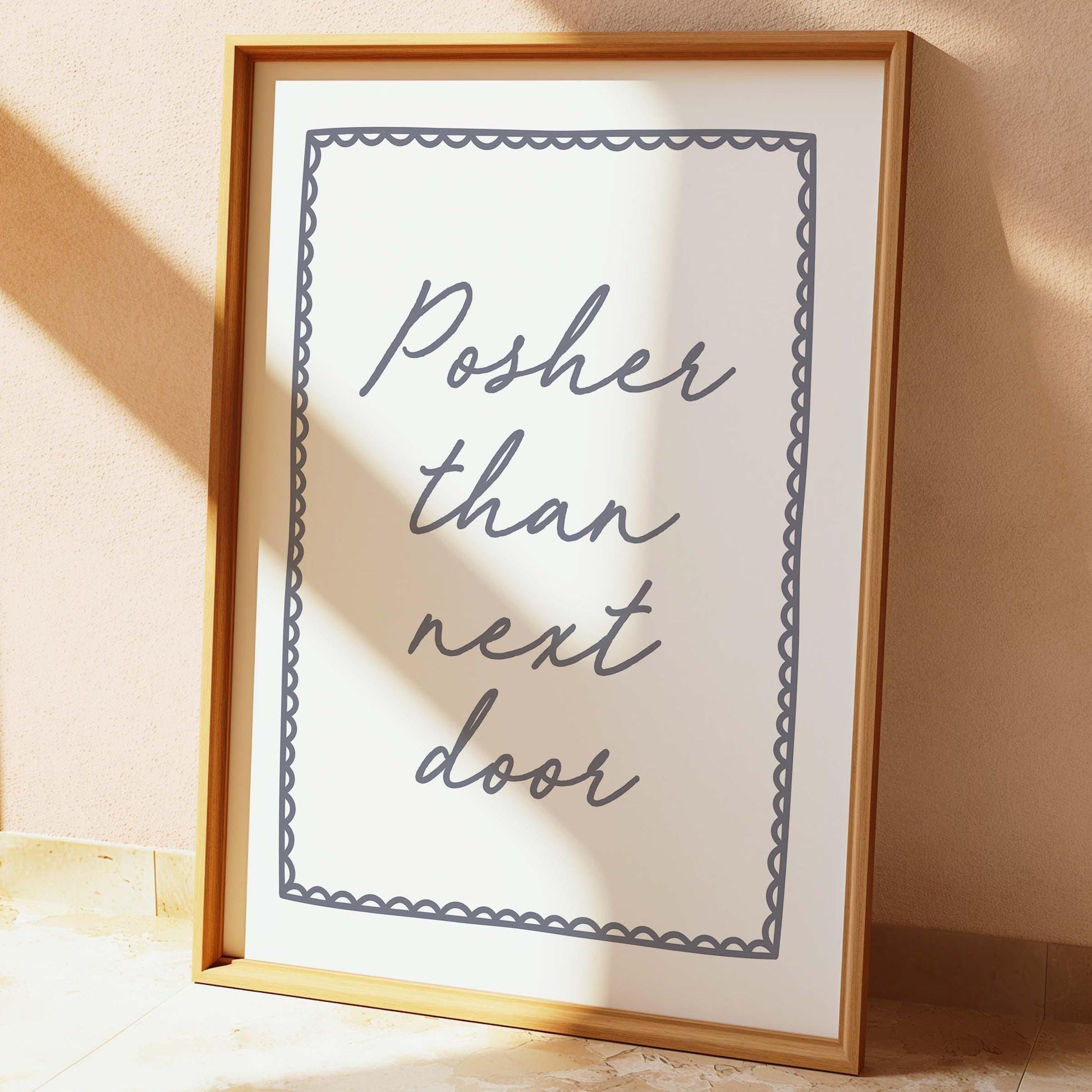Posher Than Next Door Wall Print