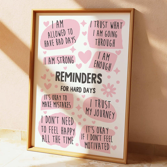 Reminders for Hard Days Wall Print