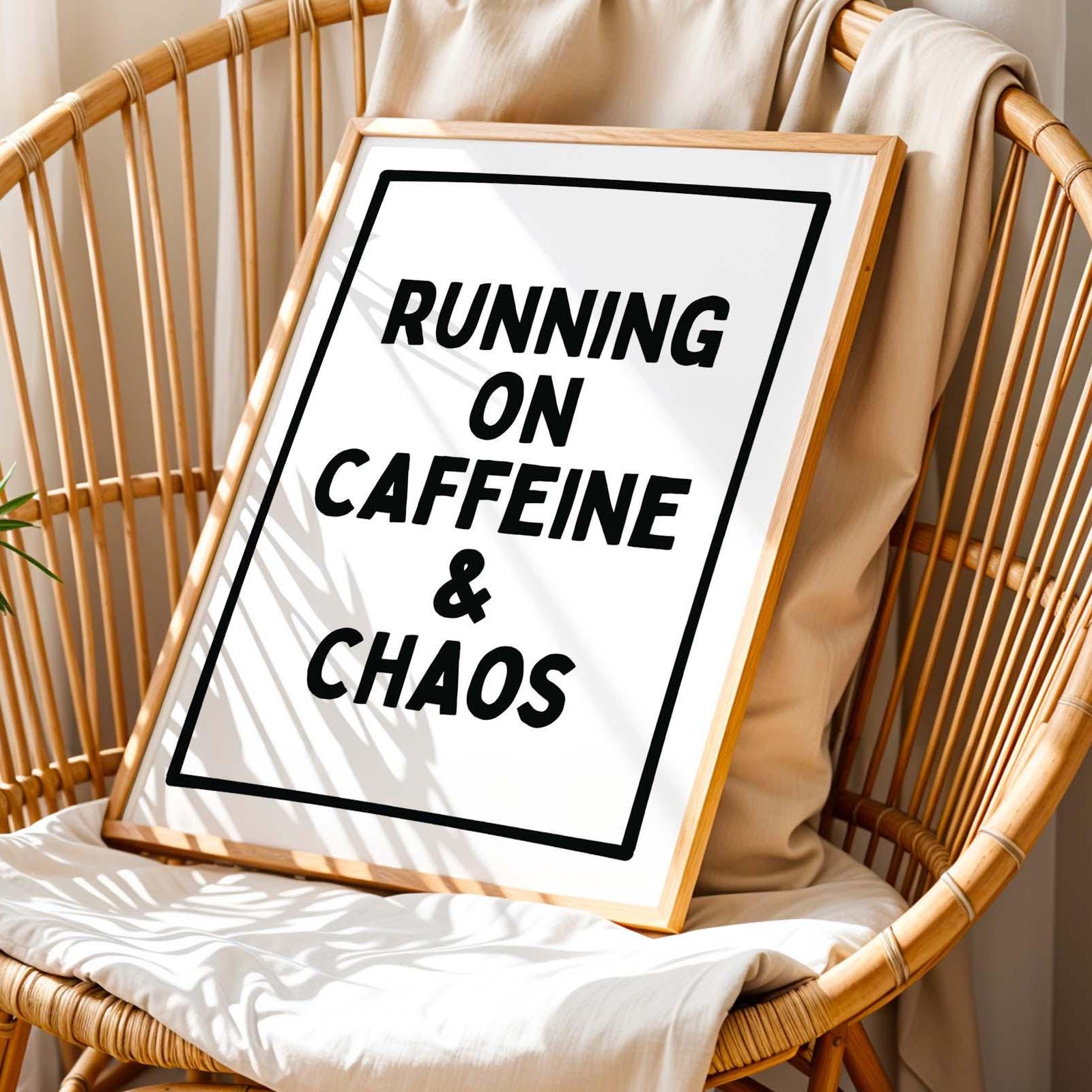 Running on Caffeine & Chaos Wall Art Print