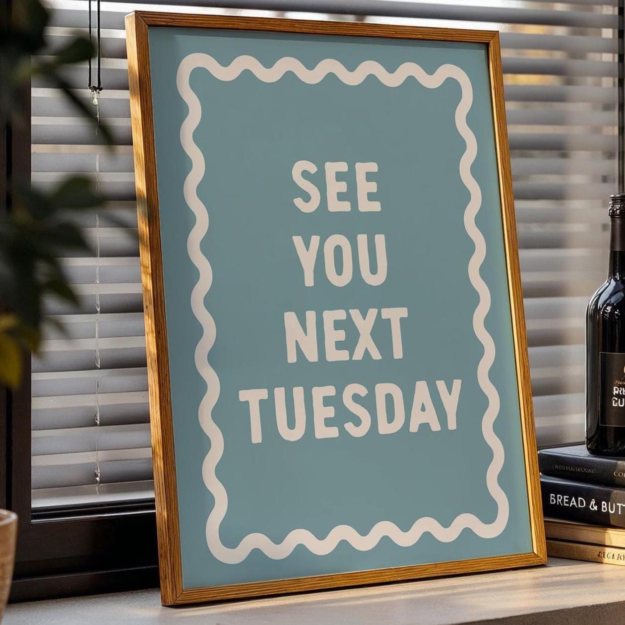 see you next Tuesday wall art print