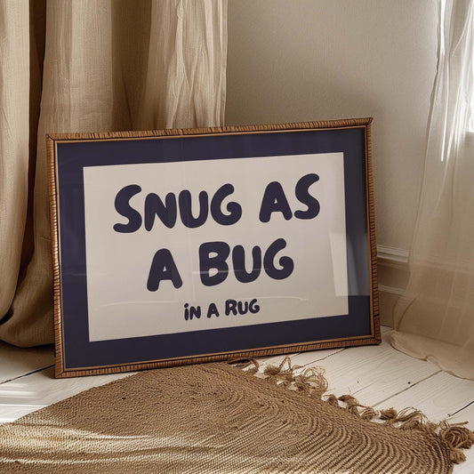 Snug As A Bug In A Rug Wall Print