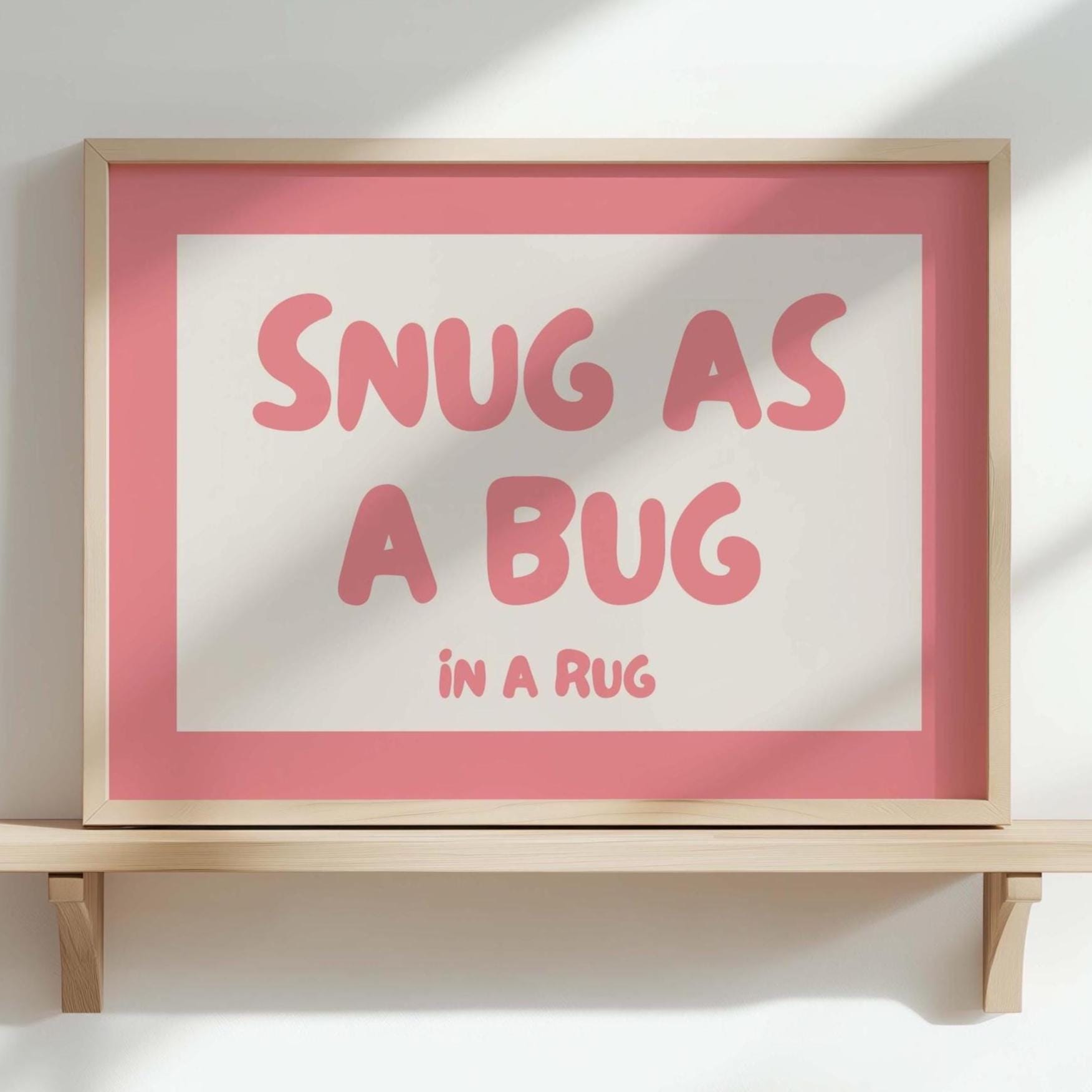 Snug As A Bug In A Rug Wall Print, Above Bed Wall Art