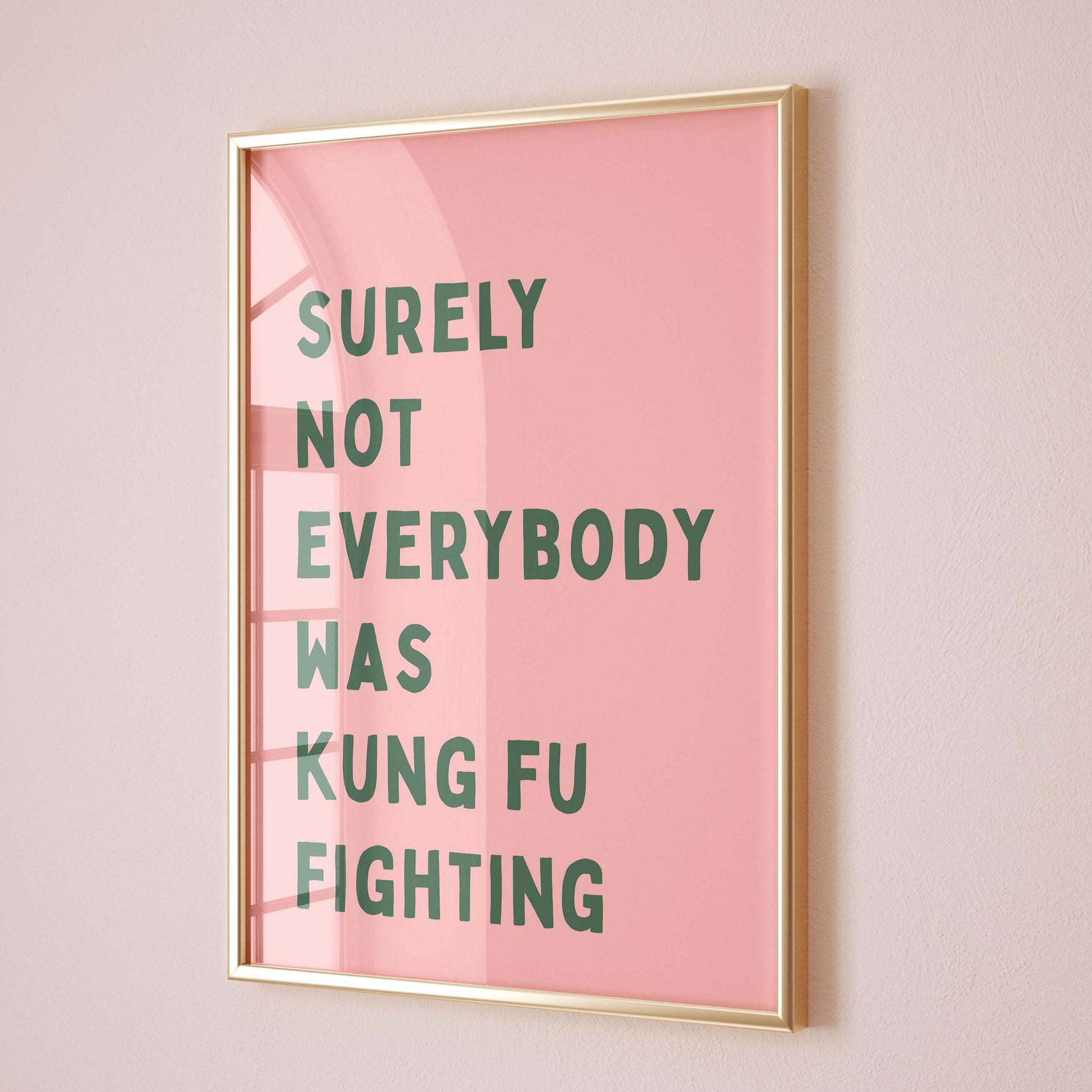 Surely Not Everybody was Kung Fu Fighting Pink and Green Wall Art Print