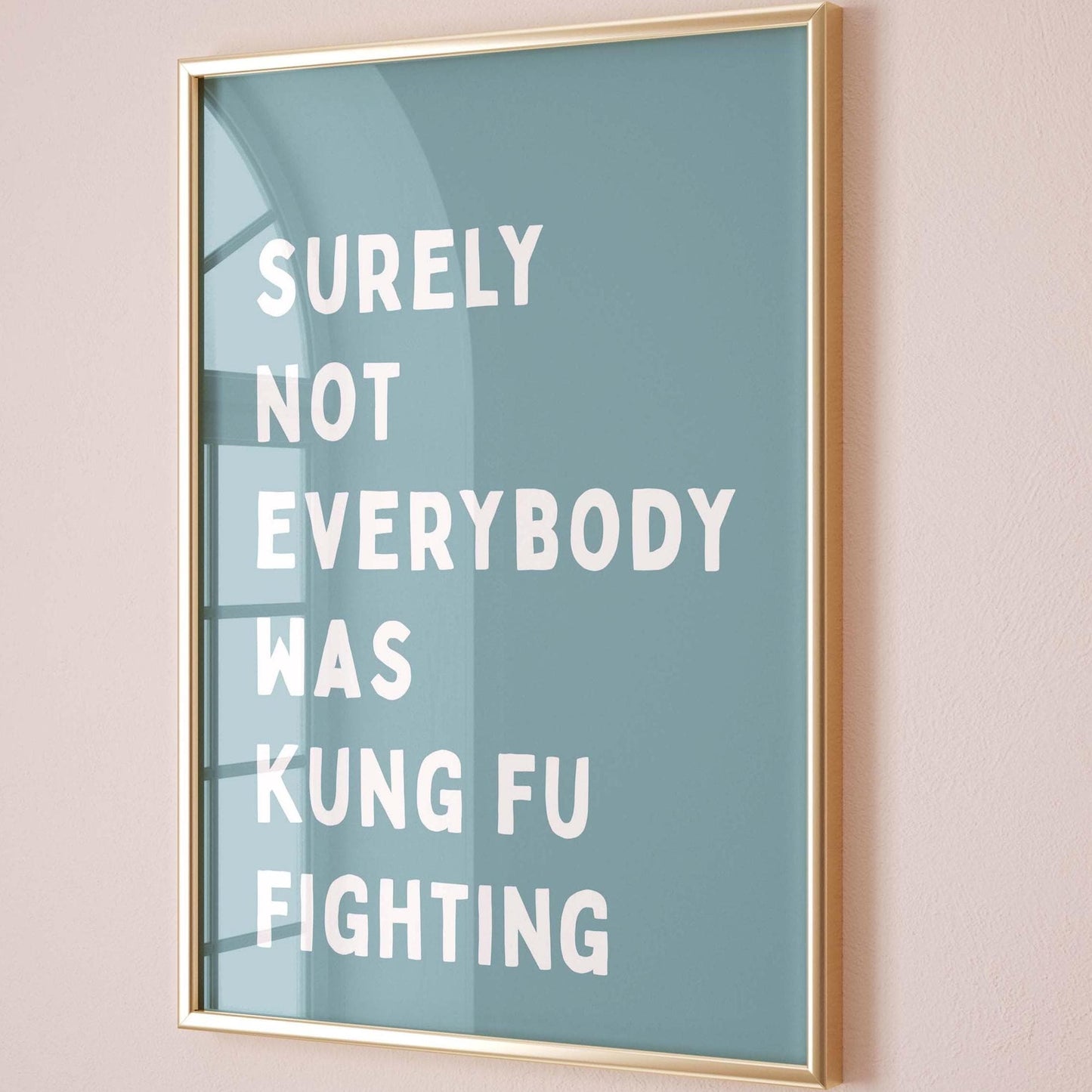 Surely Not Everybody was Kung Fu Fighting Wall Art Print Teal Blue Decor