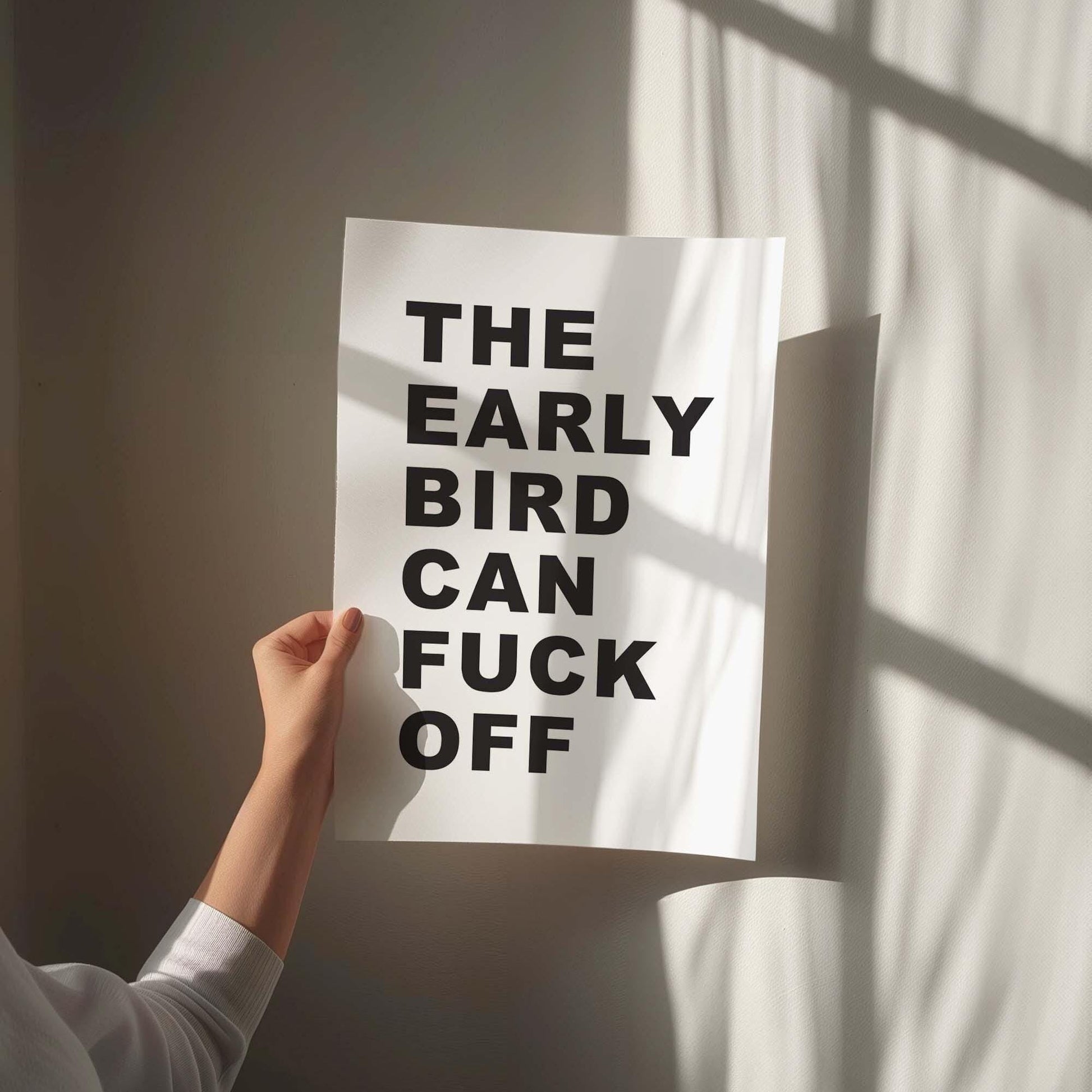 The Early Bird Can Fuck Off Wall Art Print