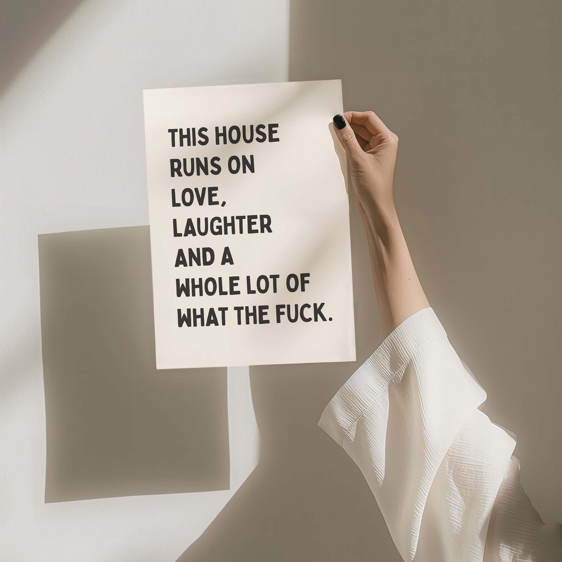 This House Runs On Love Print, Laughter And A Whole Lot Of What The Fuck Wall Print