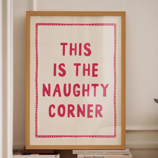 this is the naughty corner wall print
