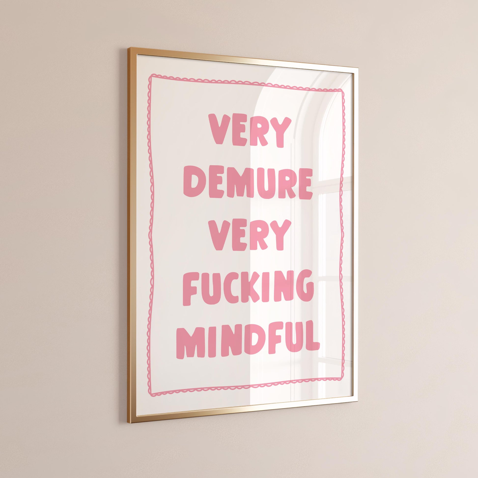 Very Demure Very Fucking Mindful Wall Print