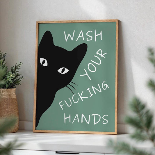 Wash Your Fucking Hands Funny Bathroom Wall Art, Funny Cat Art, Wash Your Hands Sign, Rude Bathroom Print, Toilet Humor Poster