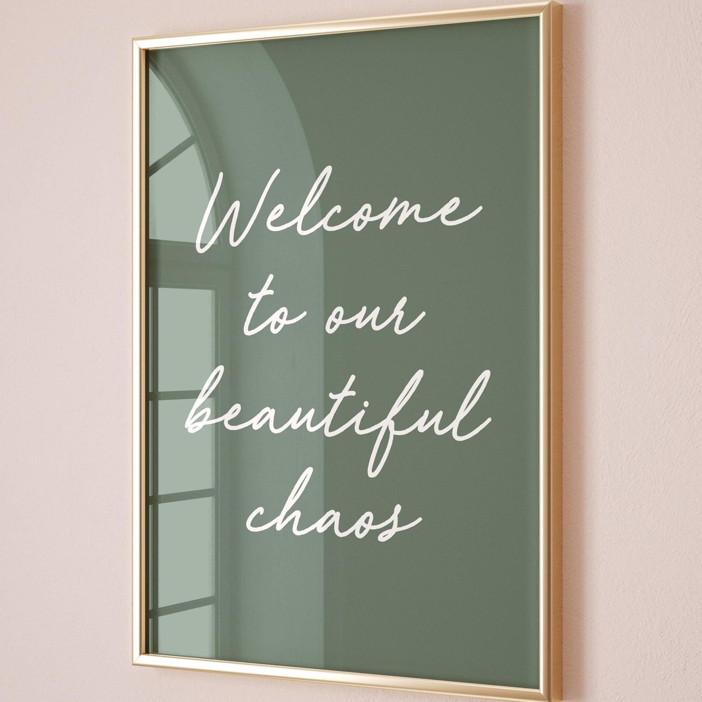 Welcome To Our Beautiful Chaos Art Print Green Hallway Wall Decor