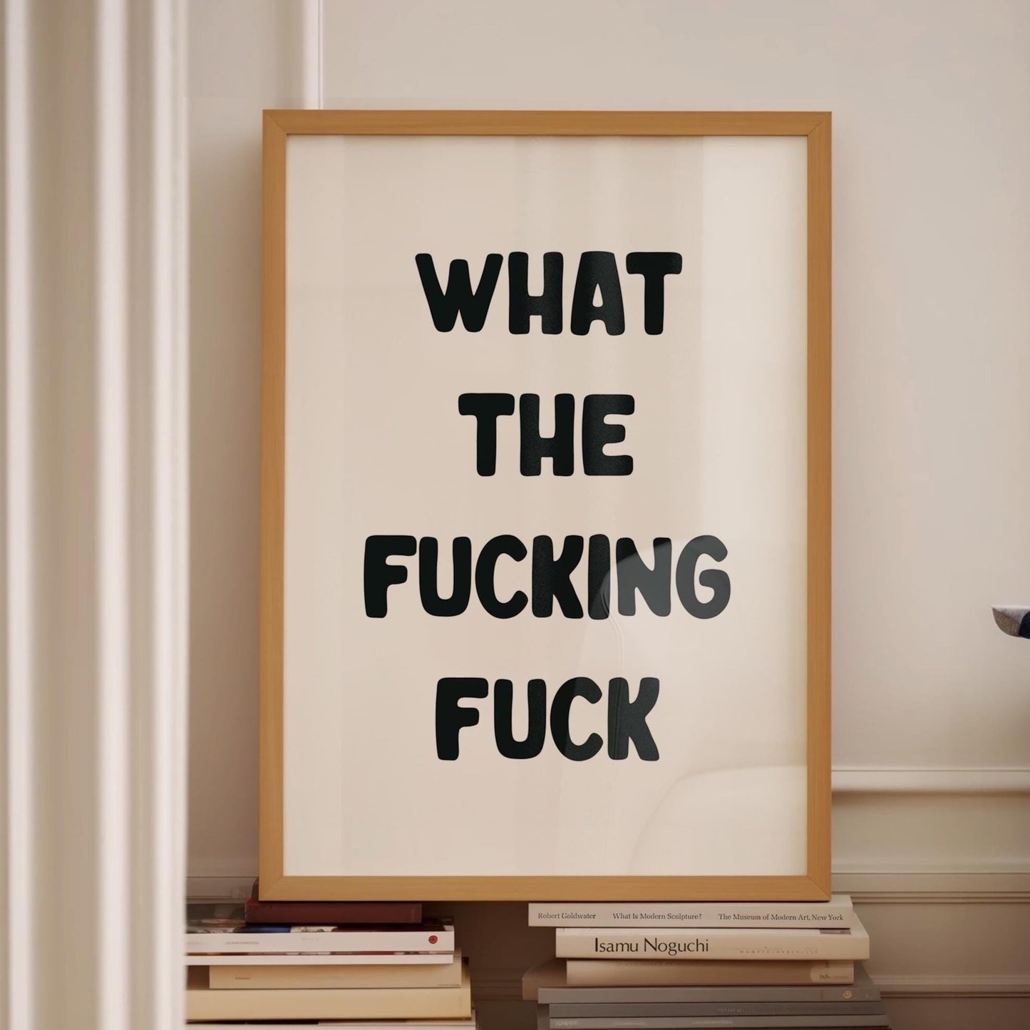 What The Fucking Fuck Art Print