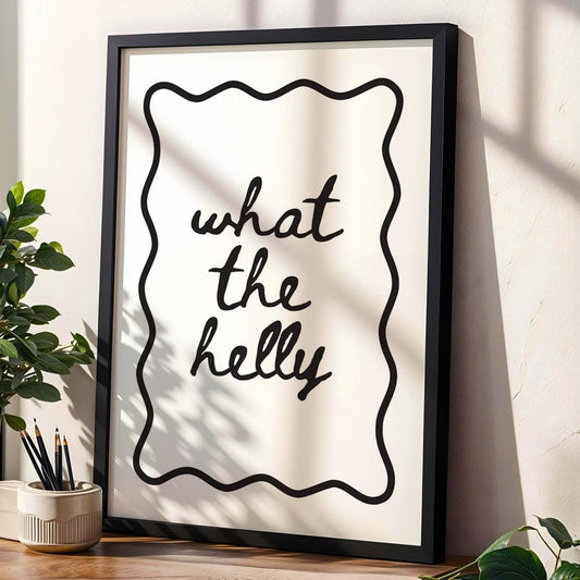 What The Helly Art Print White and Black
