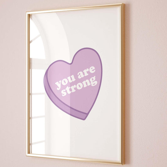 You Are Strong Wall Print, Love Heart Sweets