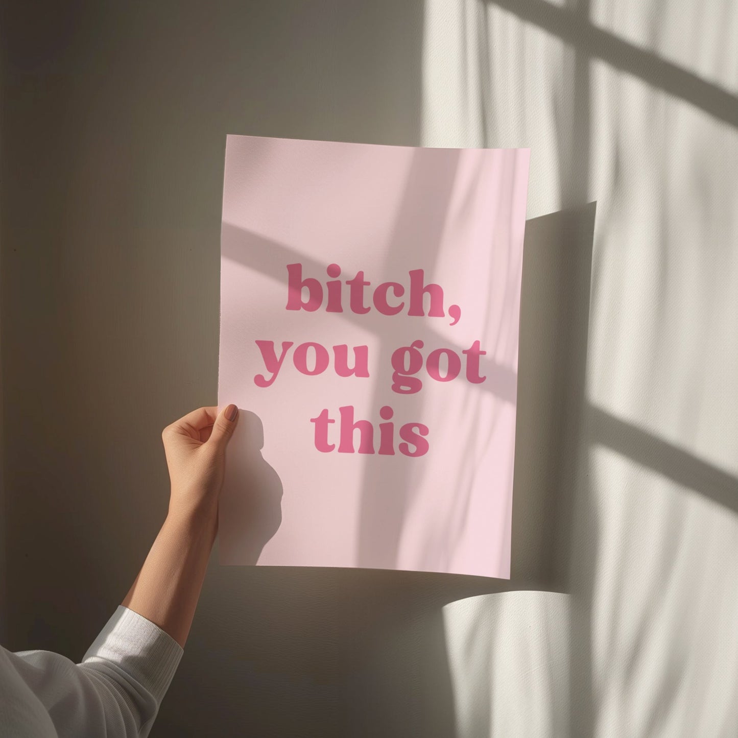 bitch-you-got-this-wall print