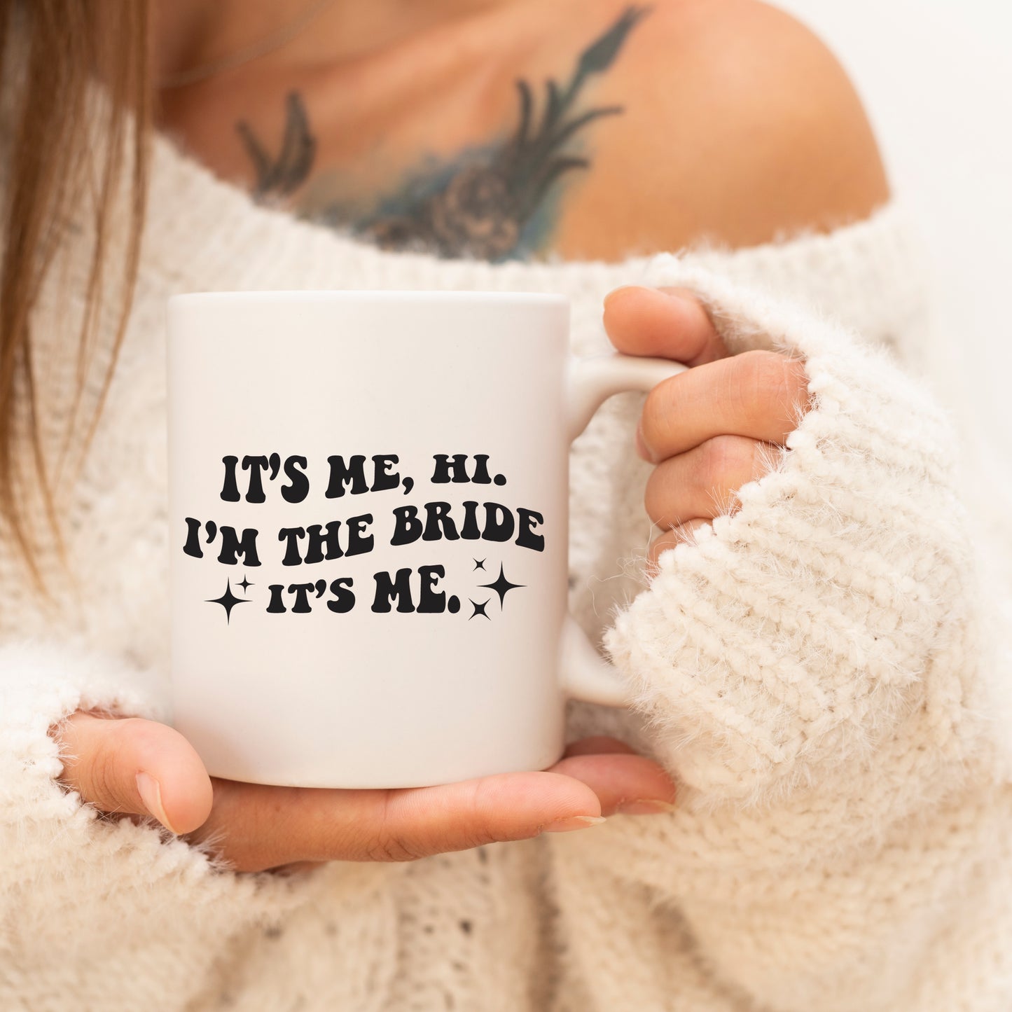 It's Me Hi, I'm The Bride It's Me Bride Mug