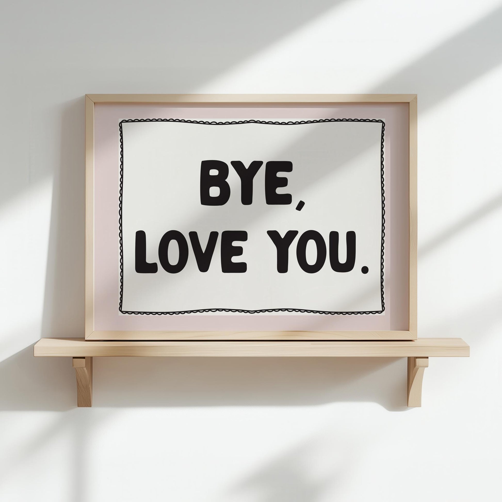 bye love you wall print